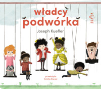 Władcy podwórka - Joseph Kuefler - książka