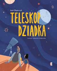 Teleskop dziadka - Asia Olejarczyk - książka