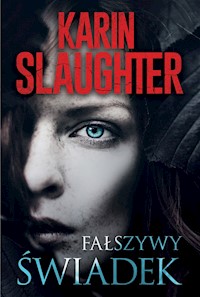 Fałszywy świadek - Karin Slaughter - ebook