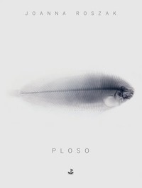 Ploso - Joanna Roszak - książka