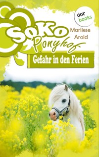 SOKO Ponyhof - Erster Roman: Gefahr in den Ferien - Marliese Arold - ebook