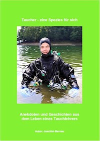 Taucher - eine Spezies für sich - Joachim Bernau - ebook