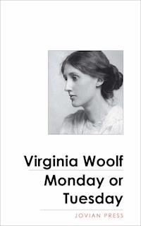 Monday or Tuesday - Virginia Woolf - ebook