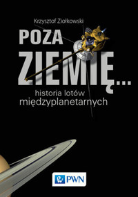 Historia lotów międzyplanetarnych - Krzysztof Ziołkowski - książka