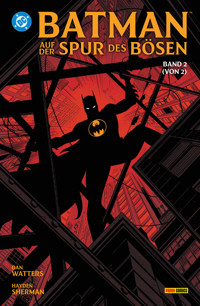 Batman: Auf der Spur des Bösen - Bd. 2 (von 2) - Dan Watters - ebook