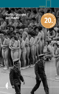Gottland - Mariusz Szczygieł - ebook + książka