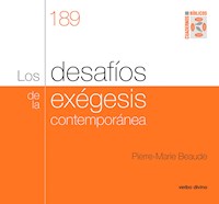 Los desafíos de la exégesis contemporánea - Pierre-Marie Beaude - ebook