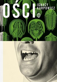 ości - Ignacy Karpowicz - ebook + książka