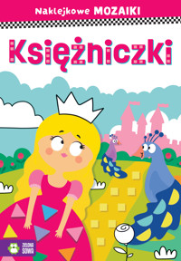 Naklejkowe mozaiki. Księżniczki - Ewelina Protasewicz - książka