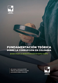 Fundamentación teórica de la corrupción en Colombia -  - ebook