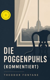 Die Poggenpuhls (Kommentiert) - Theodor  Fontane - ebook