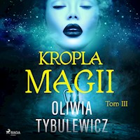 Kropla magii - Oliwia Tybulewicz - audiobook