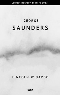 Lincoln w Bardo - George Saunders - ebook + książka