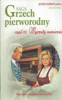 Grzech pierworodny. Wyrzuty sumienia - Anne-Lise Boge - ebook