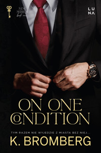 On One Condition. Seria S.I.N. Tom 2 - Bromberg K. - książka