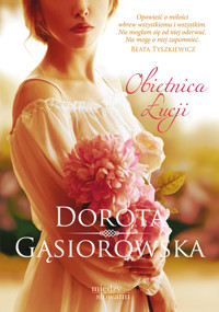 Obietnica Łucji - Dorota Gąsiorowska - ebook + książka