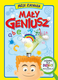 Mały geniusz. Moje zadania - zbiorowa praca - książka