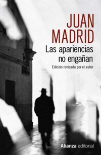 Las apariencias no engañan - Juan Madrid - ebook