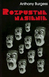 Rozpustne nasienie - Burgess Anthony - książka
