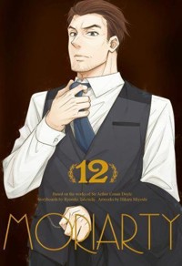 Moriarty. Tom 12 - Hikaru Miyoshi, Ryousuke Takeuchi - książka