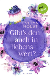 Gibt's den auch in liebenswert? - Evelyn Holst - ebook