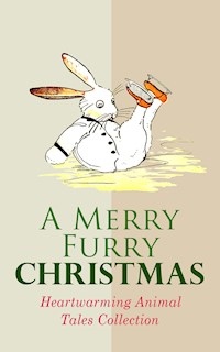 A Merry Furry Christmas: Heartwarming Animal Tales Collection - Beatrix Potter - ebook