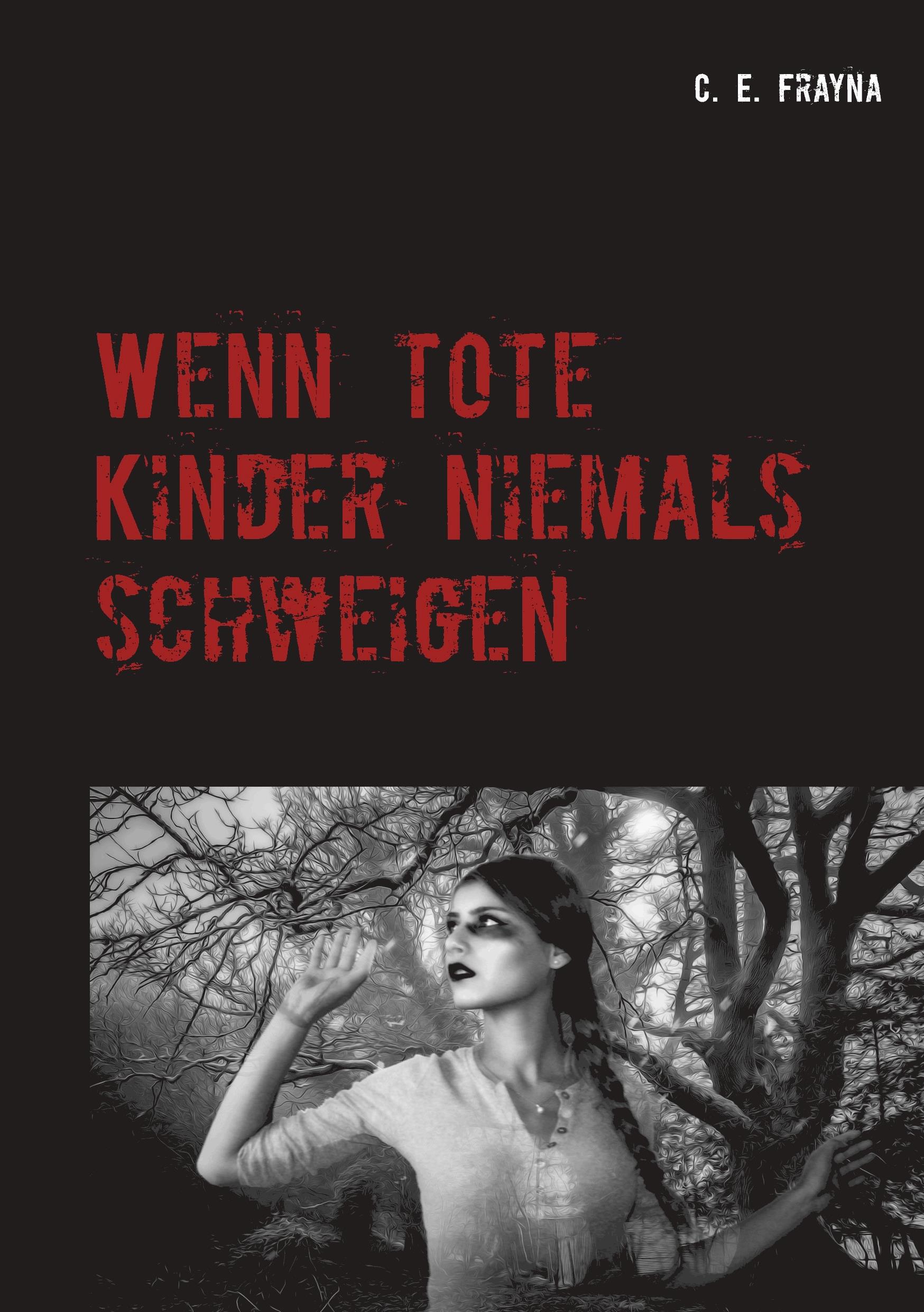 Wenn tote Kinder niemals schweigen