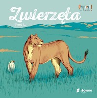 Zwierzęta Otwarci na świat - L. Fred - książka