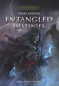 Entangled Destinies - Paweł Kopijer - książka
