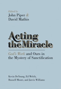 Acting the Miracle -  - ebook
