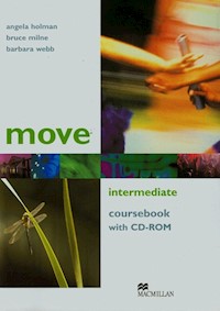 Move Intermediate coursebook + CD - Holman Angela, Milne Bruce, Webb Barbara - książka