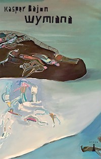 Wymiana - Kasper Bajon - ebook + książka