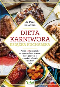 Dieta karniwora Książka kucharska - Paul Saladino - książka