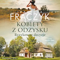 Kobiety z odzysku. Ryzykowne decyzje - Izabella Frączyk - ebook + audiobook + książka