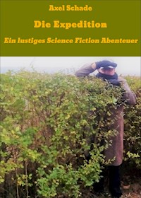 Die Expedition - Axel Schade - ebook