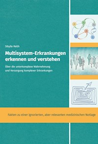 Multisystem-Erkrankungen erkennen und verstehen - Sibylle Reith - ebook