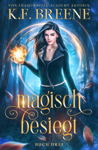 Magisch besiegt: Ein Fantasy Abenteuer - K.F. Breene - ebook