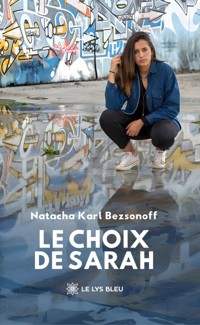 Le choix de Sarah - Natacha Karl Bezsonoff - ebook
