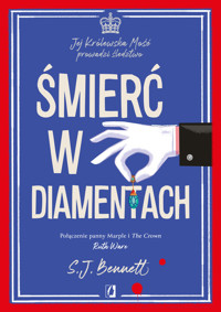 Śmierć w diamentach. Jej Królewska Mość prowadzi śledztwo. Tom 4 - S.J. Bennett - książka