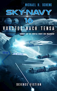 Sky-Navy 16 - Vorstoß nach Tensa - Michael Schenk - ebook