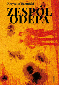 Zespół Odepa - Bartnicki Krzysztof - ebook