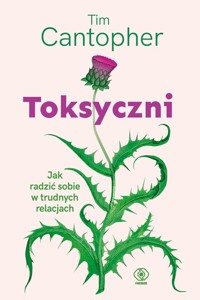 Toksyczni. - Cantopher Tim - książka