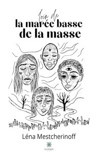 Loin de la marée basse de la masse - Léna Mestcherinoff - ebook