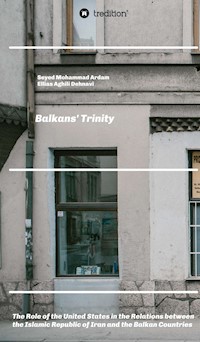 Balkans' Trinity - Ellias Aghili Dehnavi - ebook