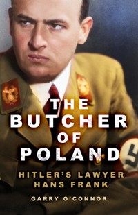 The Butcher of Poland - Garry O'Connor - ebook