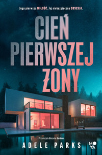 Cień pierwszej żony - Adele Parks - ebook + audiobook + książka