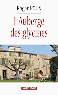 L'Auberge des glycines - Roger Poux - ebook