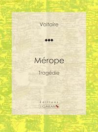 Mérope - Voltaire - ebook