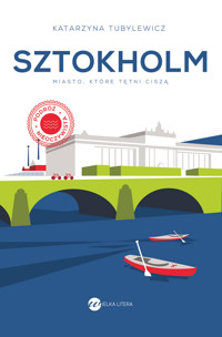 Sztokholm. Miasto, które tętni ciszą - Katarzyna Tubylewicz - książka
