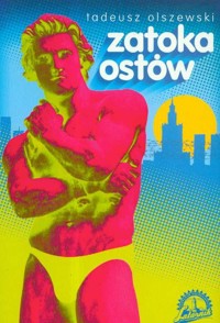 Zatoka ostów - Olszewski Tadeusz - książka